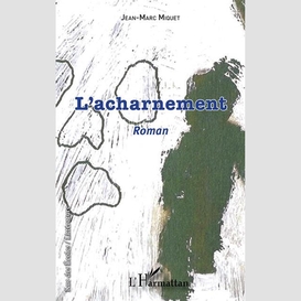 L'acharnement