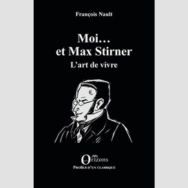 Moi... et max stirner