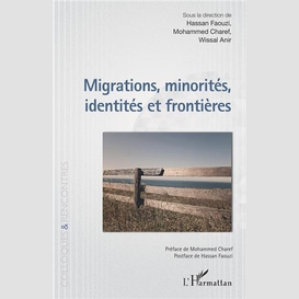 Migrations, minorités, identités et frontières