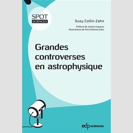 Grandes controverses en astrophysique