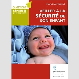 Veiller à la sécurité de son enfant