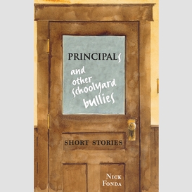 Principals and other schoolyard bullies