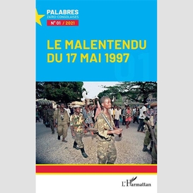 Le malentendu du 17 mai 1997