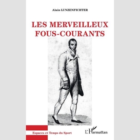 Les merveilleux fous-courants