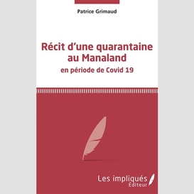 Récit d'une quarantaine au manaland