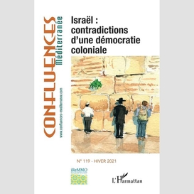 Israël : contradictions d'une démocratie coloniale