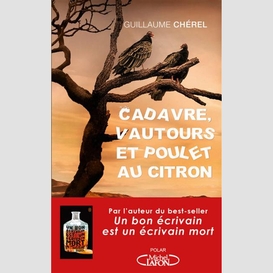 Cadavre, vautours et poulet au citron