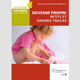 Devenir propre: petits et grands tracas