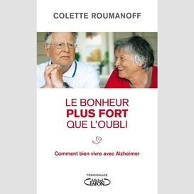 Le bonheur plus fort que l'oubli