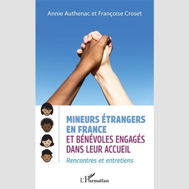 Mineurs étrangers en france et bénévoles engagés