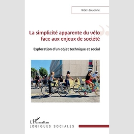 La simplicité apparente du vélo face aux enjeux de société