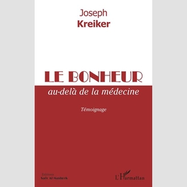 Le bonheur au-delà de la médecine