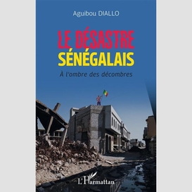 Le désastre sénégalais