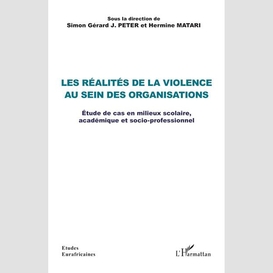 Les réalités de la violence au sein des organisations