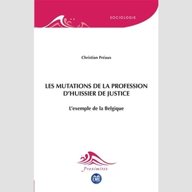 Les mutations de la profession d'huissier de justice