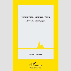 Vieillesses meurtrières