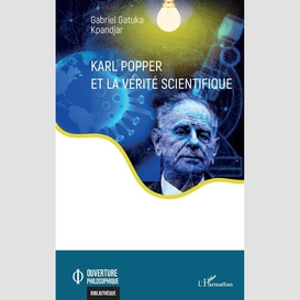 Karl popper et la vérité scientifique