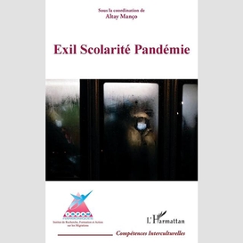 Exil scolarité pandémie