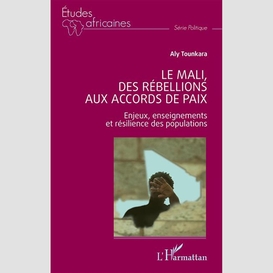 Le mali, des rébellions aux accords de paix