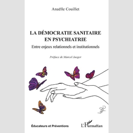 La démocratie sanitaire en psychiatrie