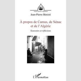 À propos de camus, de sénac et de l'algérie