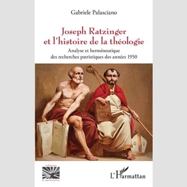 Joseph ratzinger et l'histoire de la théologie