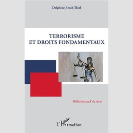 Terrorisme et droits fondamentaux