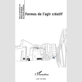 Formes de l'agir créatif