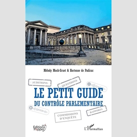 Le petit guide du contrôle parlementaire