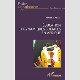 Éducation et dynamiques sociales en afrique