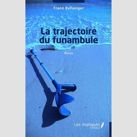 La trajectoire du funambule