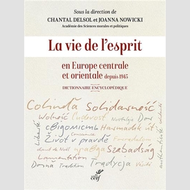 La vie de l'esprit en europe centrale et orientaledepuis 1945