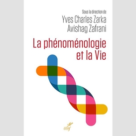 La phenomenologie et la vie