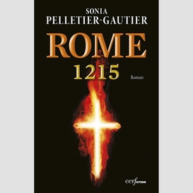 Rome 1215. le comte, le pape et le prêcheur