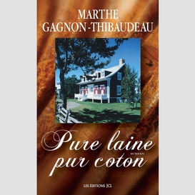 GAGNON-THIBAUDEAU, Marthe: Pure laine, pur coton (2 volumes)