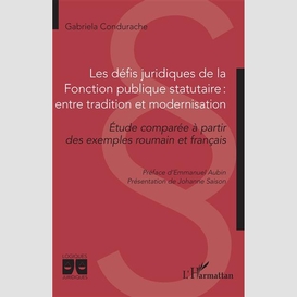 Les défis juridiques de la fonction publique statutaire : entre tradition et modernisation