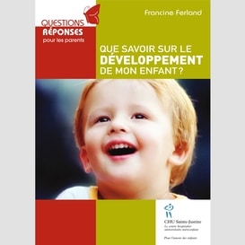 Que savoir sur le développement de mon enfant