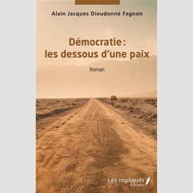 Démocratie : les dessous d'une paix