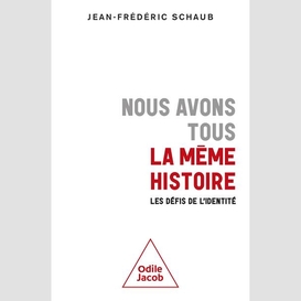 Nous avons tous la même histoire