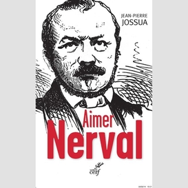 Aimer nerval