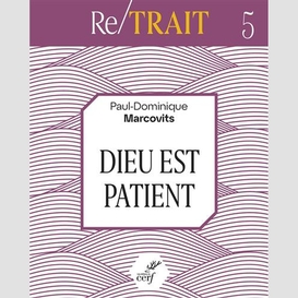 Dieu est patient