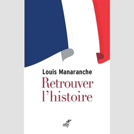 Retrouver l'histoire