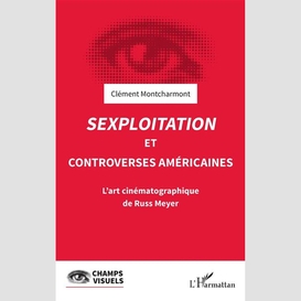 Sexploitation et controverses américaines