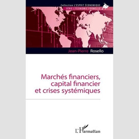 Marchés financiers, capital financier et crises systémiques