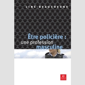 Être policière: une profession masculine