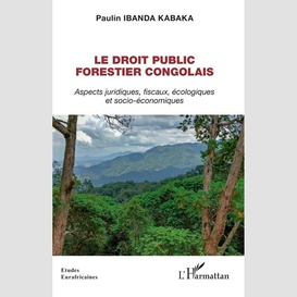 Le droit public forestier congolais