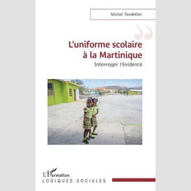 L'uniforme scolaire à la martinique