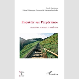 Enquêter sur l'expérience