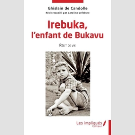 Irebuka, l'enfant de bukavu