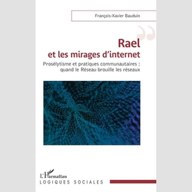 Rael et les mirages d'internet